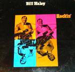 Bill Haley And His Comets : Rockin'